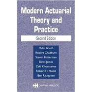 Modern Actuarial Theory and Practice, Second Edition by Booth; Philip, 9781584883685