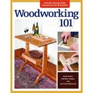 Woodworking 101 by Fraser, Aime; Teague, Matthew; Hurst-wajszczuk, Joe, 9781600853685