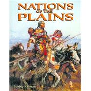 Nations of the Plains,Kalman, Bobbie,9780778703686