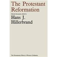 The Protestant Reformation by Hillerbrand, Hans J., 9781349003686