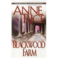 Blackwood Farm by RICE, ANNE, 9780345443687