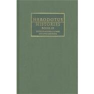 Herodotus: Histories Book IX by Herodotus , Edited by Michael A. Flower , John Marincola, 9780521593687