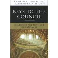 Keys to the Council by Gaillardetz, Richard R.; Clifford, Catherine E., 9780814633687