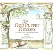 The Odd Puppet Odyssey by Gold, Richard, 9780930773687