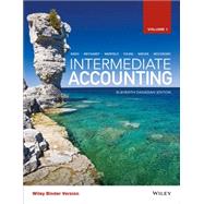 Intermediate Accounting 11ce, Volume 1, Binder Ready Version by Donald E. Kieso,Jerry J. Weygandt,Terry D. Warfield,Nicola M. Young,Irene M. Wiecek,Bruce J. McConomy, 9781119243687