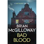 Bad Blood by Brian McGilloway, 9781472133687