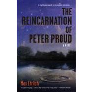 The Reincarnation of Peter Proud by EHRLICH, MAX, 9781583943687