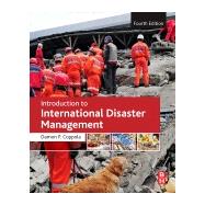Introduction to International Disaster Management by Coppola, 9780128173688