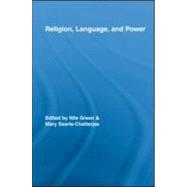 Religion, Language, and Power by Green; Nile, 9780415963688