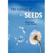 The Ecology of Seeds by Michael Fenner , Ken Thompson, 9780521653688