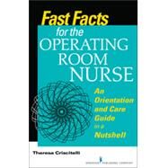 Fast Facts for the Operating Room Nurse by Criscitelli, Theresa, RN, 9780826123688