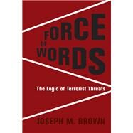 Force of Words by Brown, Joseph M., 9780231193689