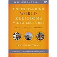 Understanding World Religions Video Lectures by Hexham, Irving, 9780310533689