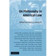 On Philosophy in American Law by Edited by Francis J.  Mootz III, 9780521883689