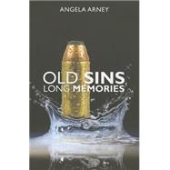Old Sins, Long Memories by Arney, Angela, 9780719813689