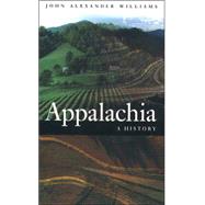 Appalachia: A History by Williams, John Alexander, 9780807853689