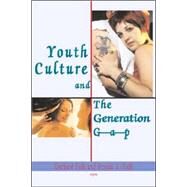 Youth Culture And The Generation Gap by Falk, Gerhard; Falk, Ursula A., 9780875863689