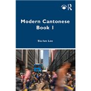 Modern Cantonese Book 1 by Siu-lun Lee, 9781003083689