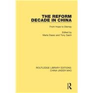 The Reform Decade in China: From Hope to Dismay by Dass; Marta, 9781138343689