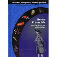 Henry Cavendish and The Discovery Of Hydrogen by Sherman, Josepha, 9781584153689