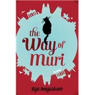 The Way of Muri by Boyashov, Ilya; Darragh, Amanda Love, 9781843913689