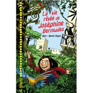 La Vie rve de Josphine Bermudes by Mim; Benoit Bajon, 9782210963689