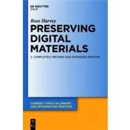 Preserving Digital Materials by Harvey, Ross, 9783110253689