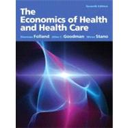 The Economics of Health and Health Care by Folland; Sherman, 9780132773690