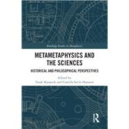 Metametaphysics and the Sciences by Kjosavik, Frode; Serck-hanssen, Camilla, 9780367263690