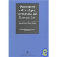 Development and Developing International and European Law: Essays in Honour of Konrad Ginther on the Occasion of His 65th Birthday by Ginther, Konrad; Isak, Hubert; Kicker, Renate, 9780820443690