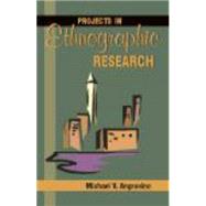 Projects in Ethnographic Research by Angrosino, Michael V., 9781577663690