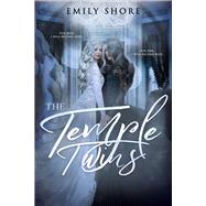 The Temple Twins by Shore, Emily, 9781634223690