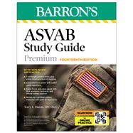 ASVAB Study Guide Premium, Fourteenth: 6 Practice Tests + Comprehensive Review + Online Practice (Barron's Test Prep) by Duran, Terry L., 9798349703690