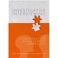 Investigative Interviewing The Conversation Management Approach by Shepherd, Eric; Griffiths, Andy, 9780192843692