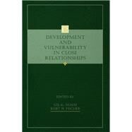 Development and Vulnerability in Close Relationships by Noam; Gil G., 9780805813692