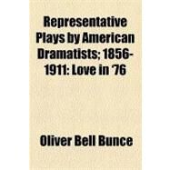 Representative Plays by American Dramatists by Bunce, Oliver Bell, 9781153683692