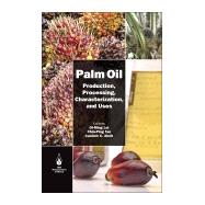 Palm Oil by Lai, Oi-Ming; Tan, Chin-ping; Akoh, Casimir C., 9780981893693