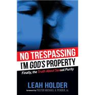 No Trespassing by Holder, Leah; Pender, Michael A., Sr., 9781630473693