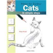 How to Draw Cats in Simple Steps by Pinder, Polly, 9781844483693