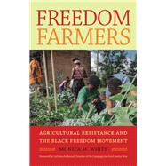 Freedom Farmers by White, Monica M.; Redmond, LaDonna, 9781469643694