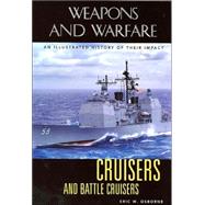 Cruisers and Battle Cruisers by Osborne, Eric W., 9781851093694