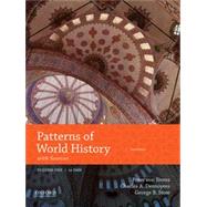 Patterns of World History Volume One: To 1600 with Sources by Von Sivers, Peter; Desnoyers, Charles A.; Stow, George B., 9780190693695