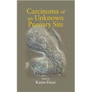 Carcinoma of an Unknown Primary Site by Fizazi, Karim, 9780367453695