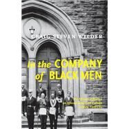 In The Company Of Black Men by Wilder, Craig Steven, 9780814793695