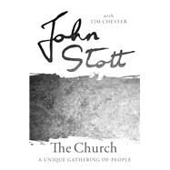 The Church by Stott, John; Chester, Tim (CON), 9780830843695