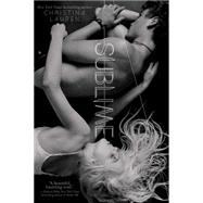 Sublime by Lauren, Christina, 9781481413695