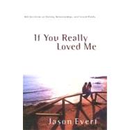 If You Really Loved Me by Evert, Jason, 9781569553695