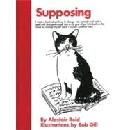 Supposing by Reid, Alastair; Gill, Bob, 9781590173695