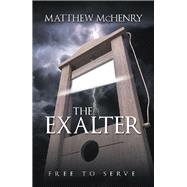 The Exalter by Mchenry, Matthew, 9781973613695