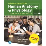 Laboratory Manual for Human Anatomy & Physiology  A Hands-on Approach, Pig Version by Greene, Melissa; Robison, Robin; Strong, Lisa, 9780135473696